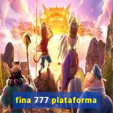 fina 777 plataforma